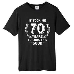 It Took Me 70 Years To Look This Good 70th Birthday Tall Fusion ChromaSoft Performance T-Shirt