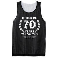 It Took Me 70 Years To Look This Good 70th Birthday Mesh Reversible Basketball Jersey Tank