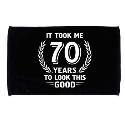 It Took Me 70 Years To Look This Good 70th Birthday Microfiber Hand Towel