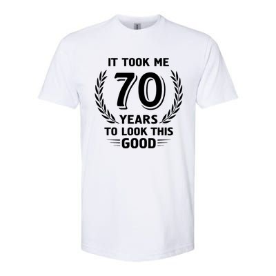 It Took Me 70 Years To Look This Good 70th Birthday Softstyle® CVC T-Shirt