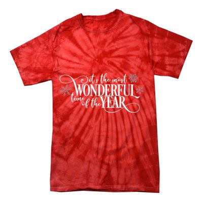 It's The Most Wonderful Time Of The Year Tie-Dye T-Shirt