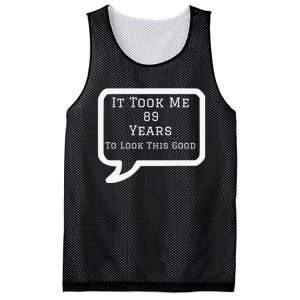 It Took Me 89 Years to Look This Good Mesh Reversible Basketball Jersey Tank