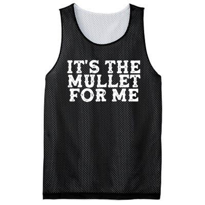 It's The Mullet For Me Funny Mesh Reversible Basketball Jersey Tank