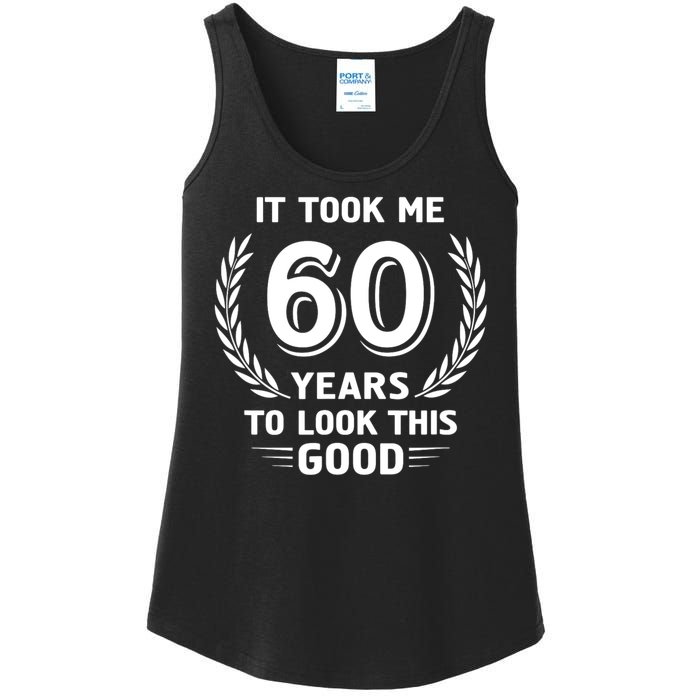 It Took Me 60 Years To Look This Good 60th Birthday Ladies Essential Tank