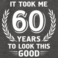 It Took Me 60 Years To Look This Good 60th Birthday Vector Backpack