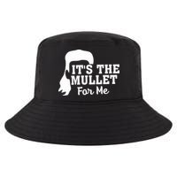 It's The Mullet For Me Funny Cool Comfort Performance Bucket Hat