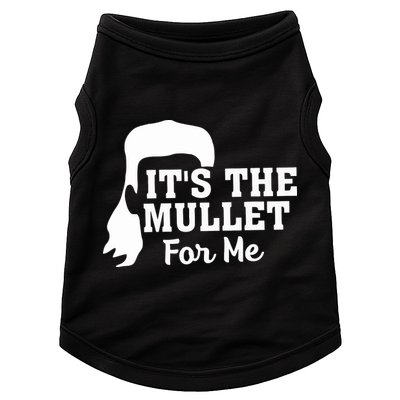It's The Mullet For Me Funny Doggie Tank