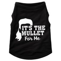 It's The Mullet For Me Funny Doggie Tank