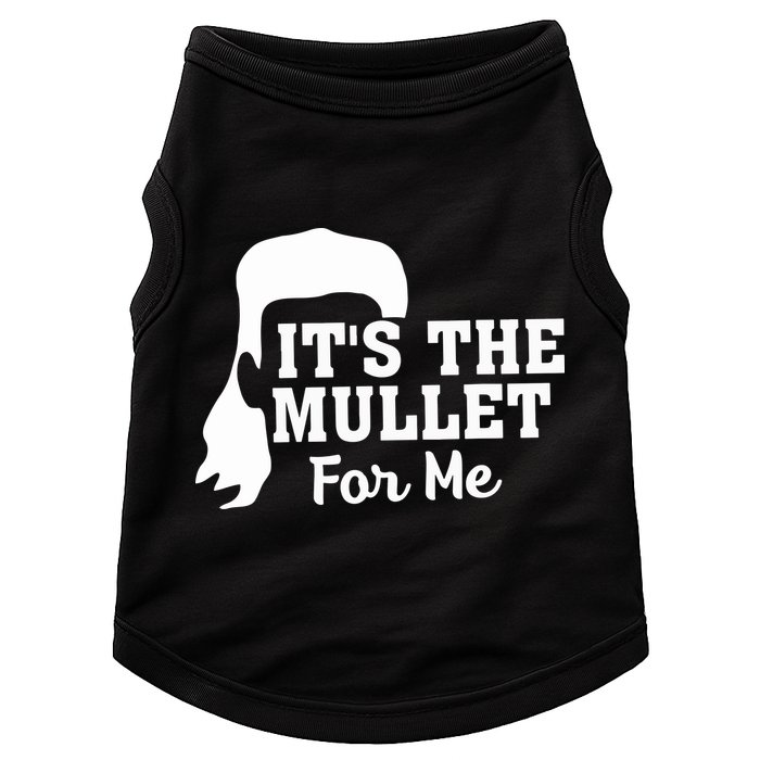 It's The Mullet For Me Funny Doggie Tank