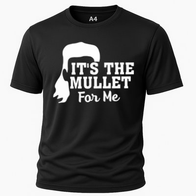 It's The Mullet For Me Funny Performance Shirt