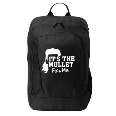 It's The Mullet For Me Funny City Backpack