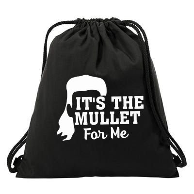 It's The Mullet For Me Funny Drawstring Bag
