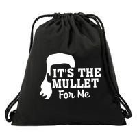 It's The Mullet For Me Funny Drawstring Bag