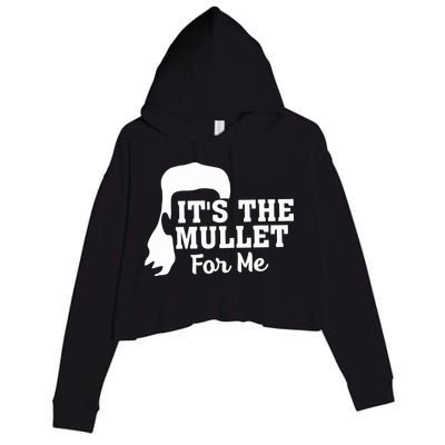 It's The Mullet For Me Funny Crop Fleece Hoodie