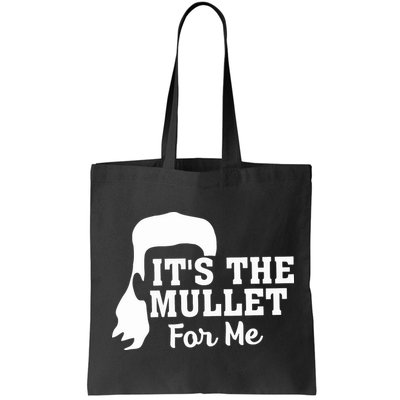 It's The Mullet For Me Funny Bag