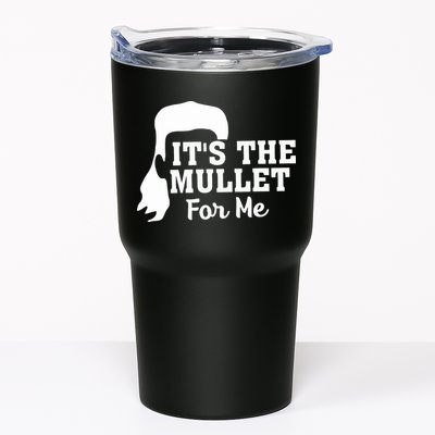 It's The Mullet For Me Funny Tumbler