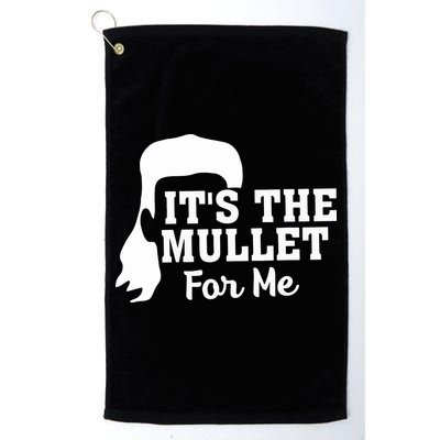 It's The Mullet For Me Funny Golf Towel