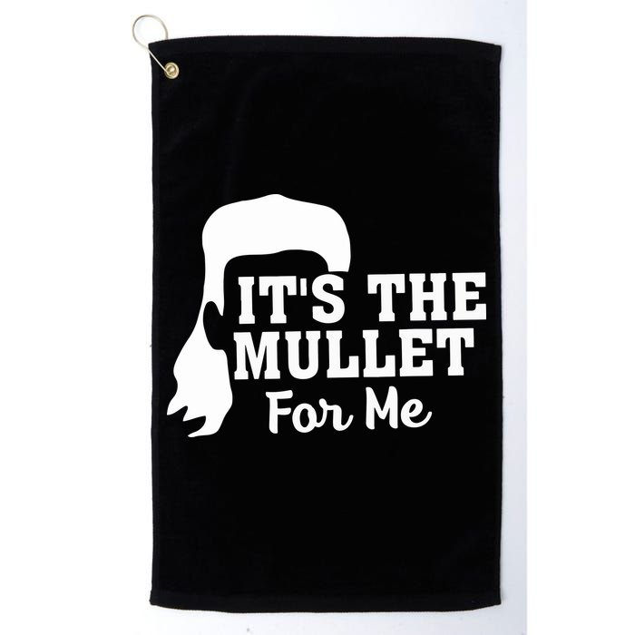 It's The Mullet For Me Funny Golf Towel