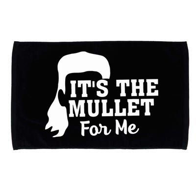 It's The Mullet For Me Funny Microfiber Hand Towel