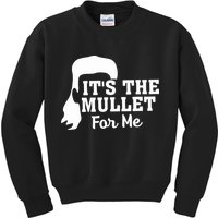 It's The Mullet For Me Funny Kids Sweatshirt
