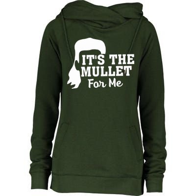 It's The Mullet For Me Funny Womens Funnel Neck Pullover Hood
