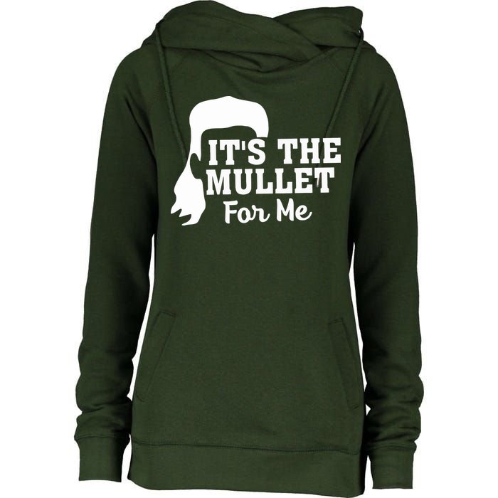 It's The Mullet For Me Funny Womens Funnel Neck Pullover Hood