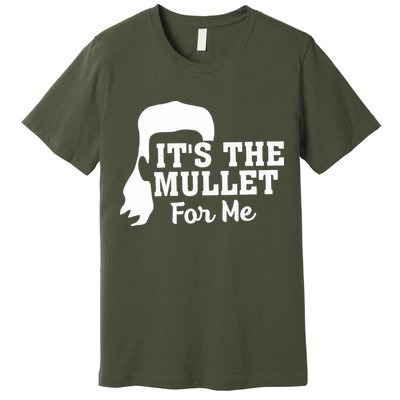 It's The Mullet For Me Funny Premium T-Shirt