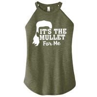 It's The Mullet For Me Funny Women's Perfect Tri Rocker Tank
