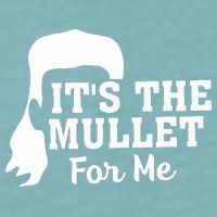 It's The Mullet For Me Funny Sueded Cloud Jersey T-Shirt