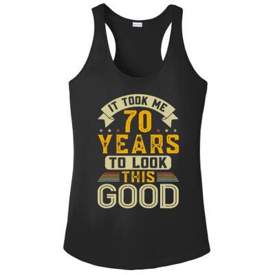 It Took Me 70 Years to Look This Good Funny 70th Birthday  Ladies PosiCharge Competitor Racerback Tank