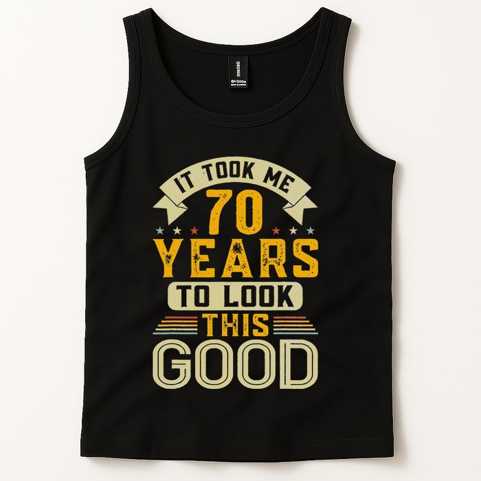 It Took Me 70 Years to Look This Good Funny 70th Birthday  Tank Top