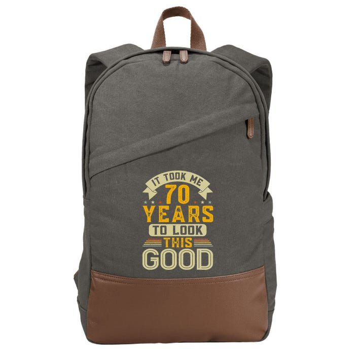 It Took Me 70 Years to Look This Good Funny 70th Birthday  Cotton Canvas Backpack