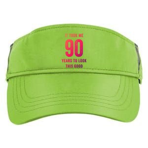 It Took Me 90 Years To Look This Good Awesome 90Th Birthday Gift Adult Drive Performance Visor