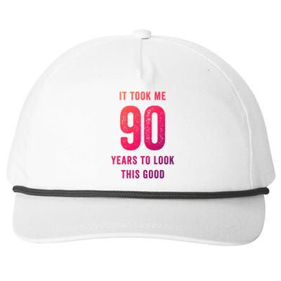 It Took Me 90 Years To Look This Good Awesome 90Th Birthday Gift Snapback Five-Panel Rope Hat