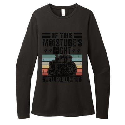 If The MoistureS Right WeLl Go All Night Womens CVC Long Sleeve Shirt