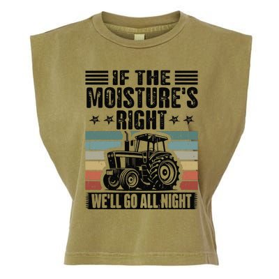 If The MoistureS Right WeLl Go All Night Garment-Dyed Women's Muscle Tee