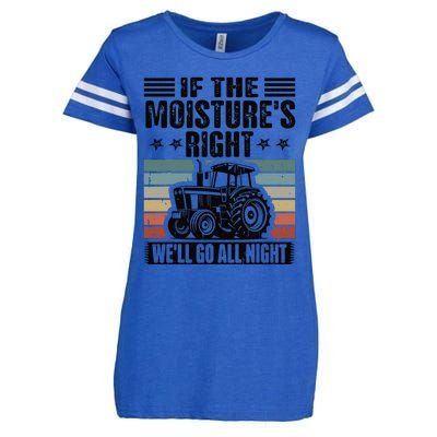 If The MoistureS Right WeLl Go All Night Enza Ladies Jersey Football T-Shirt