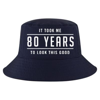 It Took Me 80 Years To Look This Good Birthday Cool Comfort Performance Bucket Hat