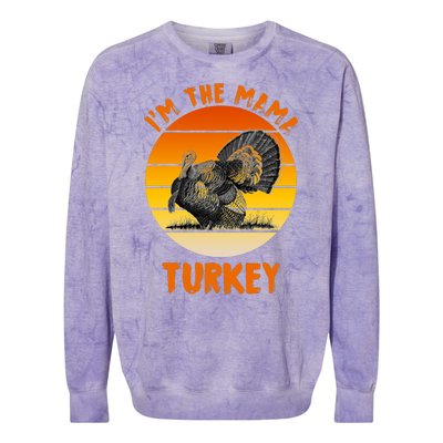 I'm The Mama Turkey Colorblast Crewneck Sweatshirt