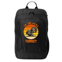 I'm The Mama Turkey City Backpack