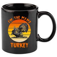 I'm The Mama Turkey 11oz C Handle Ceramic Mug