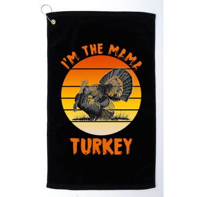 I'm The Mama Turkey Golf Towel