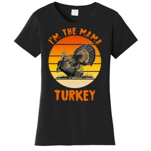 I'm The Mama Turkey Women's T-Shirt