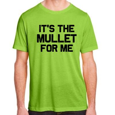 It’s The Mullet For Me, Mullet Lover Adult ChromaSoft Performance T-Shirt