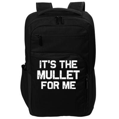 It’s The Mullet For Me, Mullet Lover Impact Tech Backpack