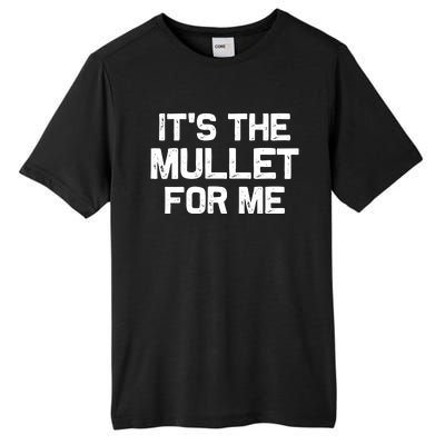 It’s The Mullet For Me, Mullet Lover Tall Fusion ChromaSoft Performance T-Shirt