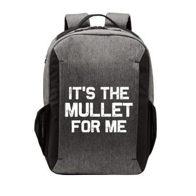 It’s The Mullet For Me, Mullet Lover Vector Backpack