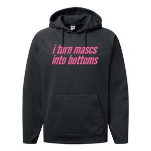 I Turn Mascs Into Bottoms Lesbian Bisexual Pride Performance Fleece Hoodie