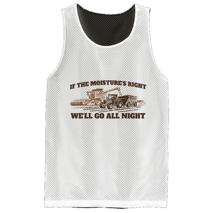 If The Moistures Right WeLl Go All Night Mesh Reversible Basketball Jersey Tank