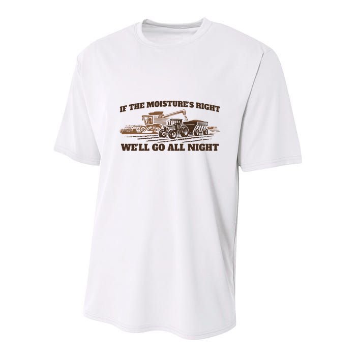 If The Moistures Right WeLl Go All Night Youth Performance Sprint T-Shirt